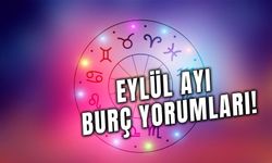 Eylül 2024 Burç Yorumları! Sonbaharda Burçları Neler Bekliyor?