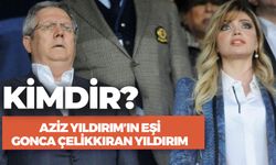 Gonca Yıldırım Kimdir? Aziz Yıldırım'ın Eşi Kaç Yaşında?