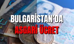 Bulgaristan'da Asgari Ücret  Kaç Leva? Ortalama Maaşlar ve Yaşam...