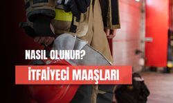 İtfaiyeci Maaşları: Lise, Önlisans, Lisans Mezunu İtfaiye Eri Maaşı Ne Kadar?