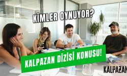 Kalpazan Dizisi Konusu ve Oyuncuları! Ne Zaman Yayınlanıyor?