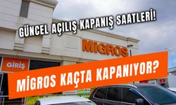 Migros Kaçta Kapanıyor? Sabah Kaçta Açılıyor? 2024 Çalışma Saatleri!