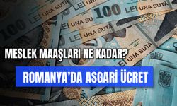 Romanya'da Asgari Ücret: Kaç Lei? Yaşam Ucuz Mu?