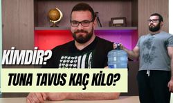 Tuna Tavus Kaç Kilo? Ünlü Youtuber Kaç Yaşında?