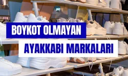 Boykot Olmayan Ayakkabı Markaları! Yerli Üretim Ayakkabılar Hangileri?