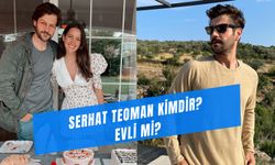 Serhat Teoman Evli Mi? Aşk Evlilik Boşanma Çınar Kimdir?