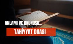 Her Namazda Okunan Bu Dua Ne Demek Biliyor Musunuz? Tahiyyat Duası Anlamı!