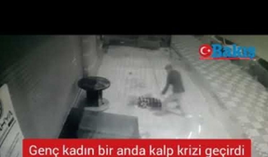 Genç kadın bir anda kalp krizi geçirdi