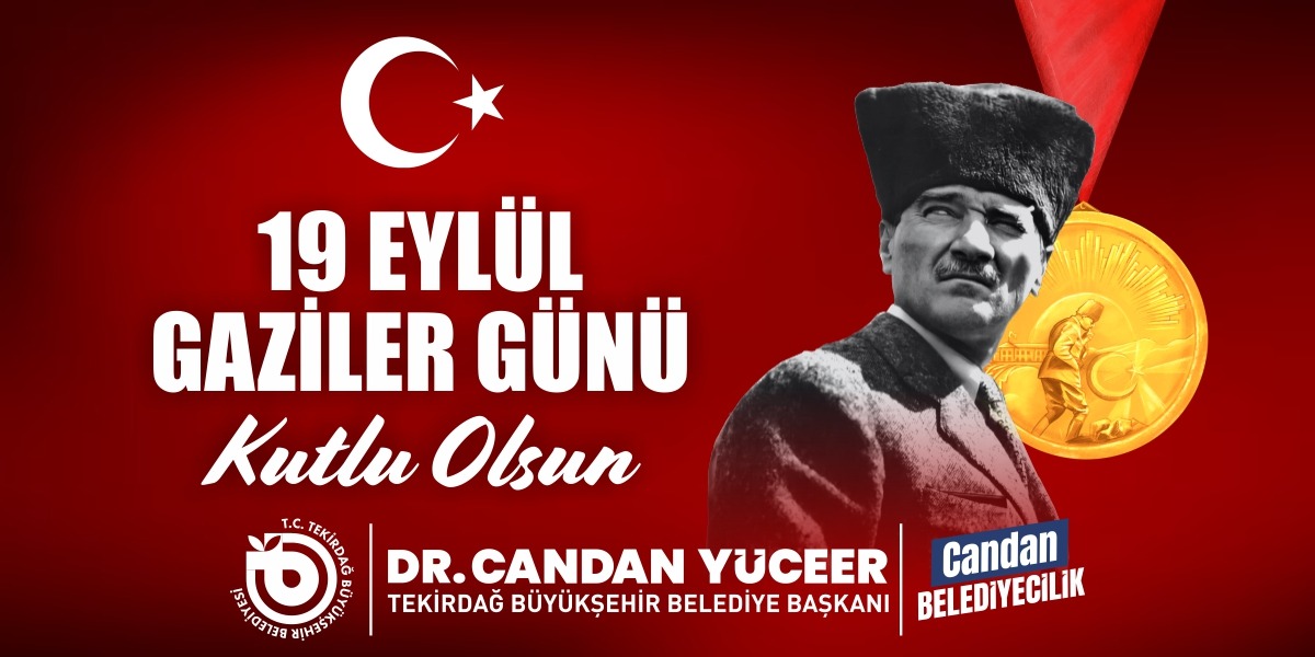 Başkan Candan Yüceer'i̇n 19 Eylül Gazi̇ler Günü Mesaji